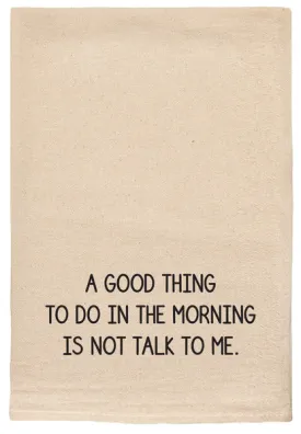 085 - T Towel - A Good Thing Talk