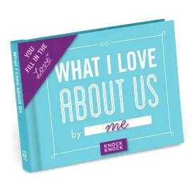 What I Love About US Fill-In-The-Love Book